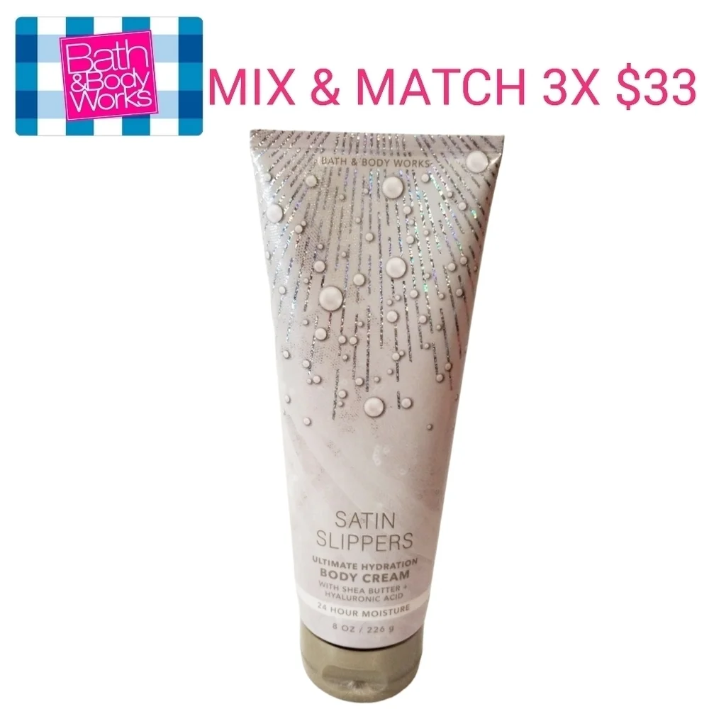 Bath and Body Works SATIN SLIPPERS Ultimate‎ Hydrating Body Cream SALE 3for$33